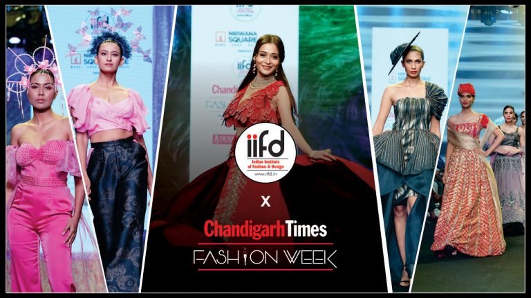 IIFD Chandigarh Times Fashion Week 2023