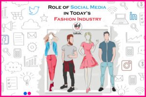Role of Social Media in Today’s Fashion Industry
